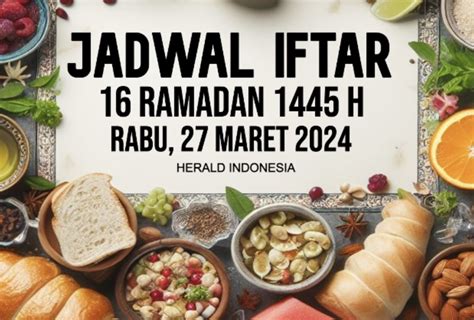 Jadwal Buka Puasa Hari Rabu 27 Maret Di Mahakam Ulu Penajam Paser