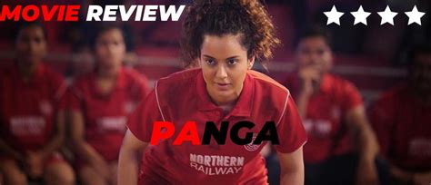 Panga Movie Review - Predictable Yet Holds You Till The End