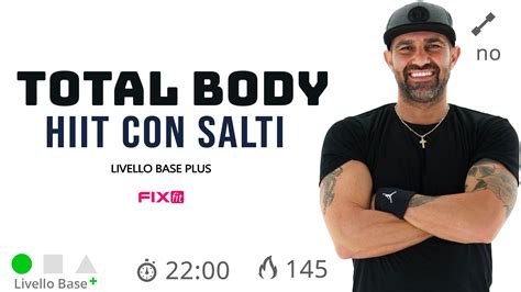 Hiit Total Body Allenamento Veloce Brucia Grassi Per Principianti