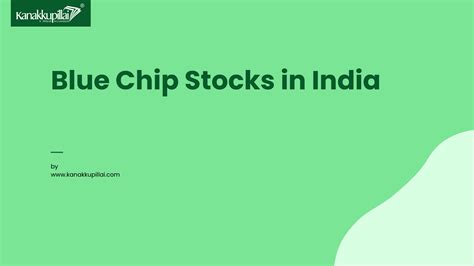 Blue Chip Stocks In India An Overview