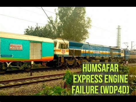 Mgs Wag Rescues Hapless Humsafar Express Wdp D Failed Enroute