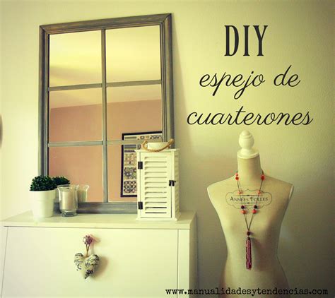 Ikea Hack Espejo De Cuarterones Handbox Craft Lovers Comunidad Diy Tutoriales Diy Kits Diy