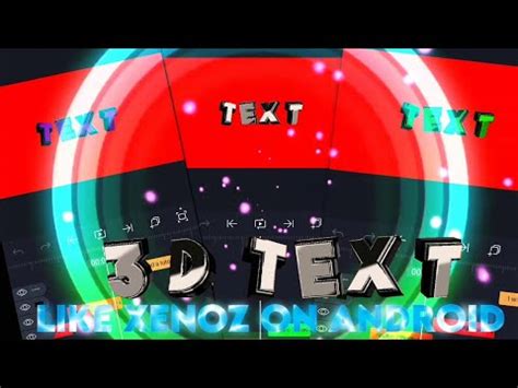 3D Text Like Xenoz On Android 3D Text Like After Effects AE READ