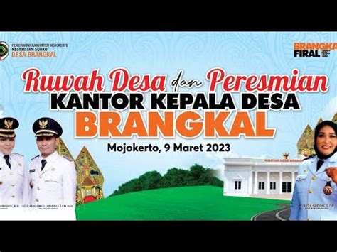 Peresmian Kantor Kepala Desa Brangkal YouTube