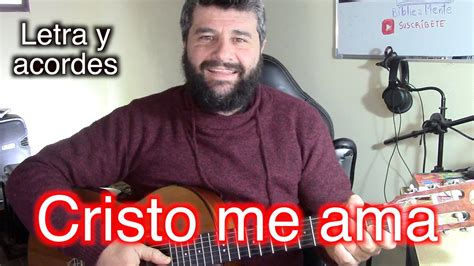 Cristo Me Ama 314 LETRA Y ACORDES Guitarra Acordes Chordify