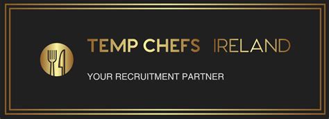 Temp Chef Recruitment Agency Ireland Relief Chefs Job Hiring