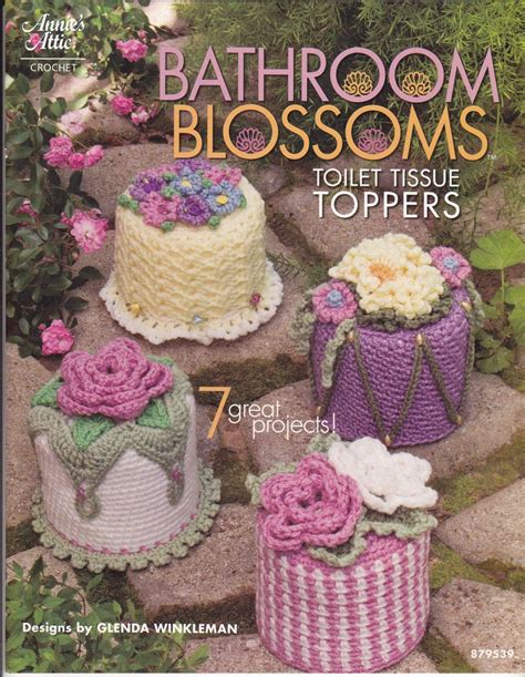 Annie S Attic Crochet Bathroom Blossoms Toilet Tissue Toppers 7 Great