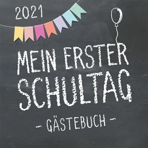 Mein erster Schultag 2021 Gästebuch zum Schulanfang für Mädchen und