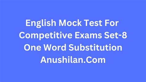 English Mock Test For Competitive Exams Set One Word Substitution