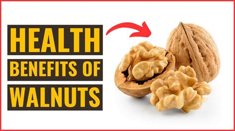 Proven Health Benefits Of Walnuts Youtube