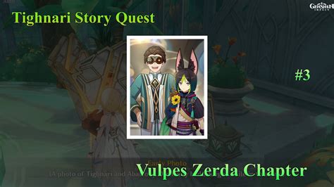 Tighnari Story Quest Karakata Is The Name Vulpes Zerda Chapter Act 1【genshin Impact】ep3