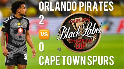 Orlando Pirates Vs Cape Town Spurs Match Highlights Carlingcup