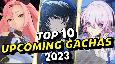 Top Gacha Games Of 2023 YouTube