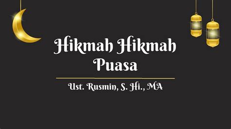 Hikmah Puasa Ustadz Rusmin Saleh S Hi MA YouTube