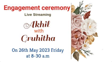 Wedding Ceremony Akhil Weds Gruhitha Live Streaming On Th