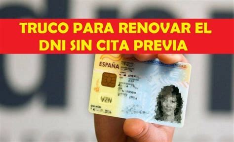 Cómo renovar el DNI sin cita previa Truco 2023