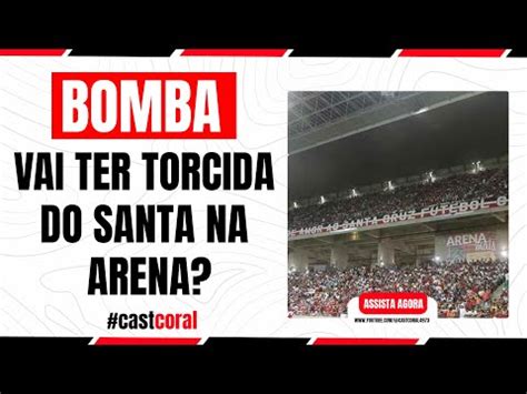 VAI TER TORCIDA DO SANTA CRUZ NA ARENA DE PERNAMBUCO Santacruz