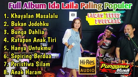 Full Album Ida Laila Paling Populer Cover By Punggawa Musik YouTube