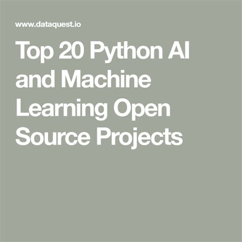 Python ai and machine learning open source projects – Artofit