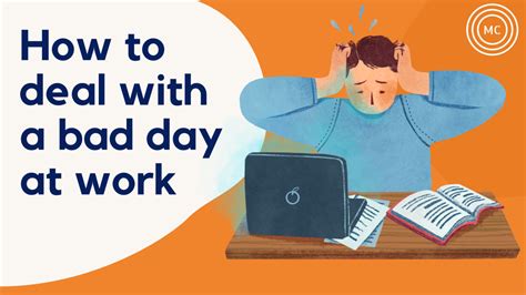 Having A Bad Day At Work Heres 5 Tips On How To Deal With It