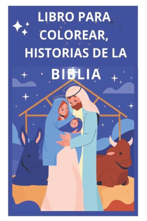 Libro Para Colorear Historias De La Biblia Jes S Un Bebe Muy Especial