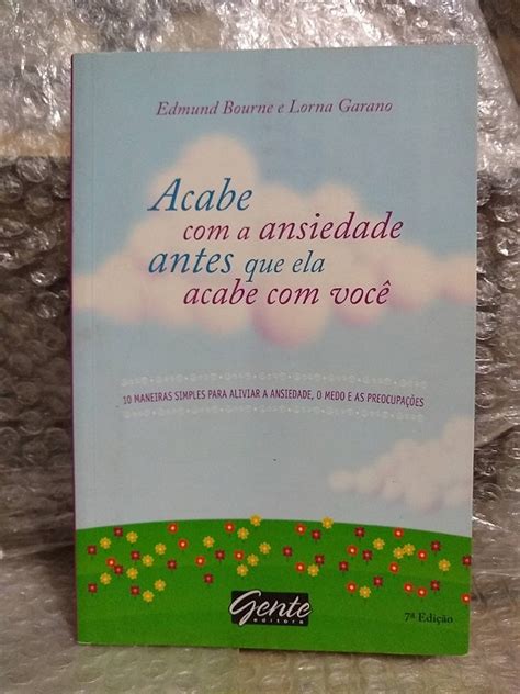 Acabe a Ansiedade Antes que Acabe Você Edmund Bourne e Lorna