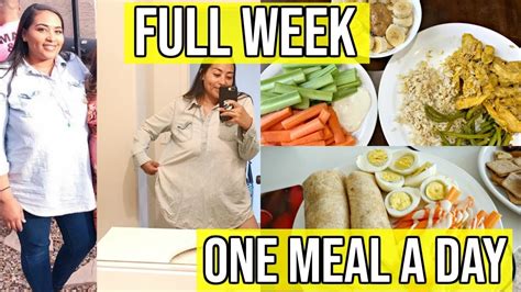 Full Week Of One Meal A Day Omad Omad Intermittent Fasting For