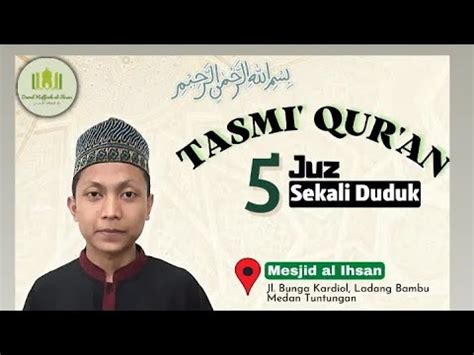 Tasmi Al Qur An Juz Bil Ghaib Yogi Maulana Juz Youtube