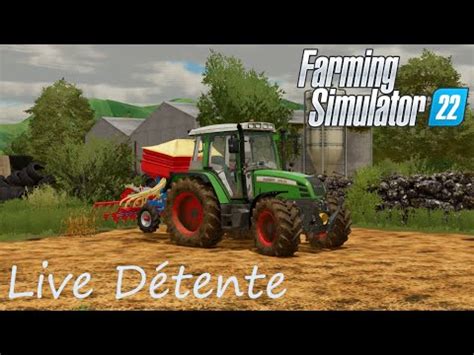 FS22 La Gersoise Live Détente YouTube