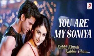 यू अर माय सोनिया You Are My Soniya Lyrics in Hindi – Kabhi Khushi Kabhi Gham