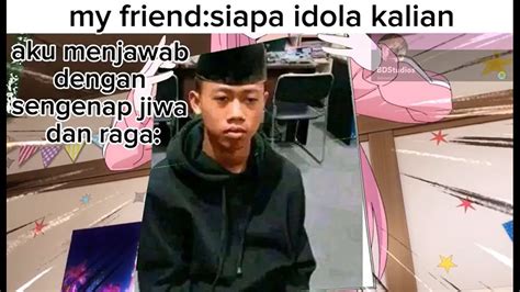 Siapa Sangka Idolaku Adalah Lord Cilacap Youtube