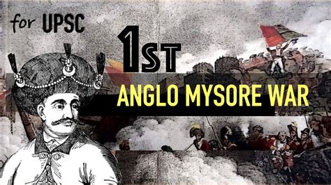 First Anglo Mysore War Modern History For Upsc Youtube