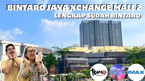 Xplore The New Bintaro Xchange Mall With Us R D Wholesome Vlog