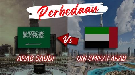 Perbedaan Arab Saudi Dan Uni Emirat Arab Yayayiyiya Info Kilat Youtube