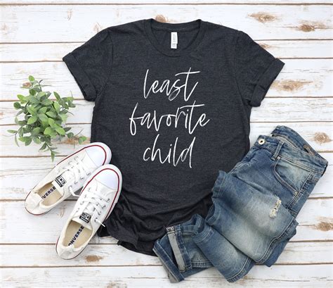 Least Favorite Child Shirt Least Favorite Shirt Favorite Etsy