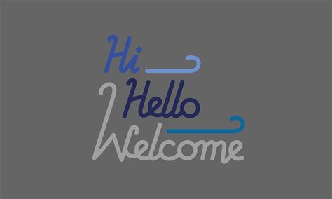 Hi Hello Welcome Design On Behance