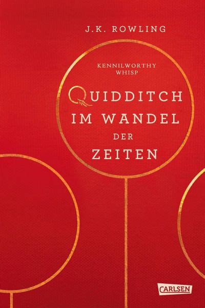 Quidditch Im Wandel Der Zeiten Von Joanne K Rowling Buch Buecher De