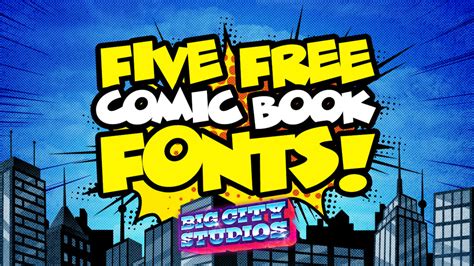 5 Free Comic Book Fonts | Big City Studios