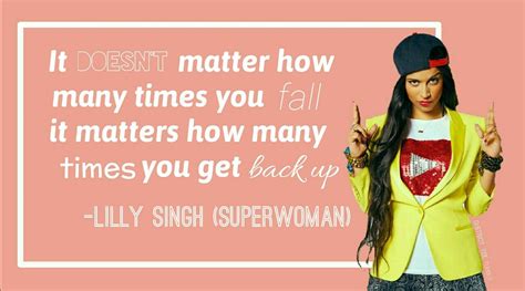 Lilly singh quotes, Lilly singh, Superwoman