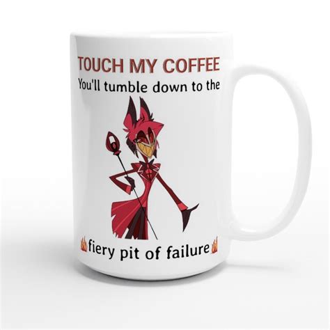 Alastor Touch My Coffee Mug 15 Oz Ceramic Cup For Hazbin Hotel Fans