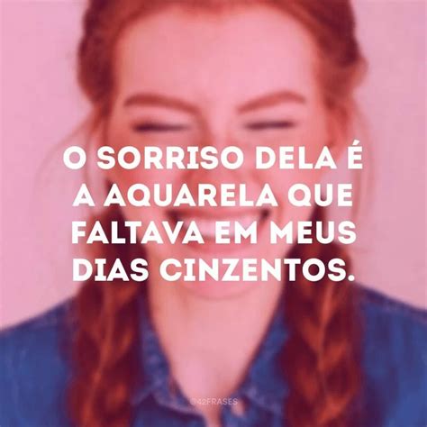 Frases De Sorriso Encantador Que Mostram A For A Deste Gesto