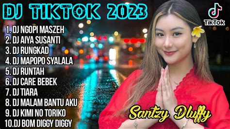 Dj Tiktok Terbaru 2023 Dj Ngop I Maszeh X Dj Aiya Susanti X Dj