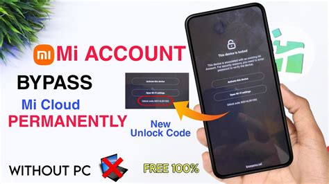 Mi Account Remove Permanent New Unlock Code Free Solve Activate