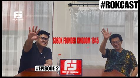 EPISODE 2 SOSOK DIBALIK BERDIRINYA 1945 A K A FOUNDER 1945 1945