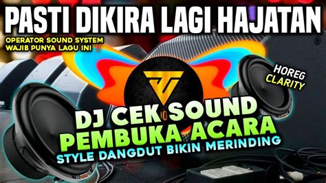 Dj Cek Sound Pembuka Acara Hajatan Lagu Wajib Soundmand Indonesia