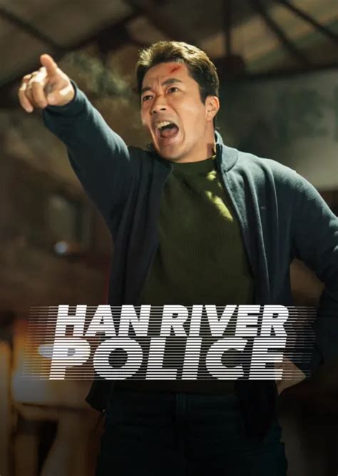 Watch Han River Police Full Episodes Disney