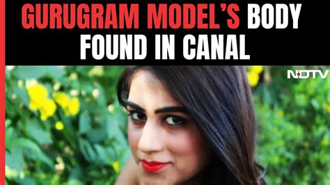 Divya Pahuja Murder Case Body Of Model Who Was Shot Dead In Gurugram Found In Haryana Canal