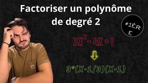 Factorisation d un polynôme du Second Degré en 4min 1ère YouTube