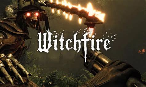 Witchfire Ganha Novo Gameplay Mostrando Seu Combate Gamevicio