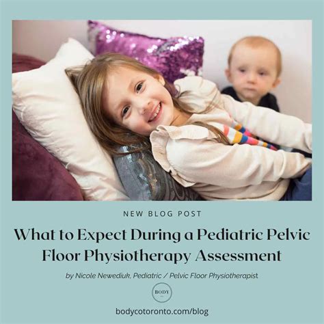 What To Expect During A Pediatric Pelvic Floor Physiotherapy Assessment